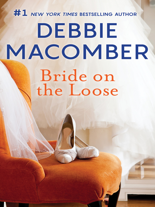 Title details for Bride on the Loose by Debbie Macomber - Wait list